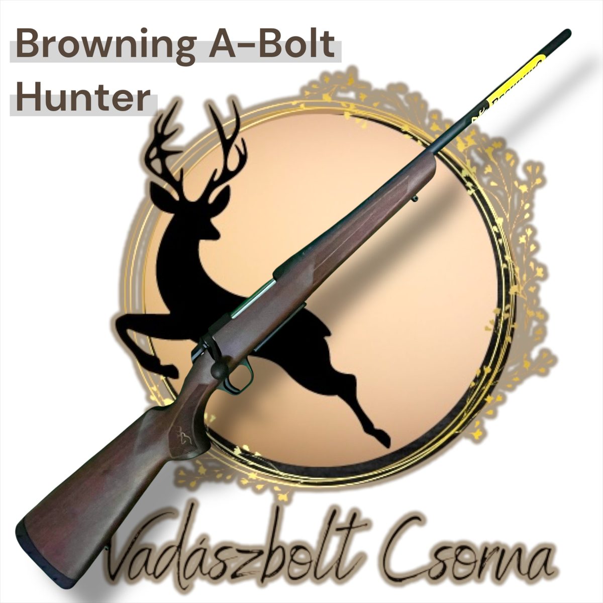 Browning A-Bolt Hunter .30-06 cal. golyós vadászfegyver Browning A-Bolt Hunter .30-06 cal. golyós vadászfegyver